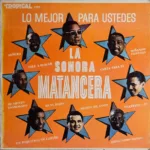 La Sonora Matancera – Lo Mejor Para Ustedes
