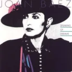 Joan Baez – Speaking Of Dreams