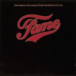 Fame - The Original Soundtrack From The Motion Picture