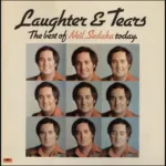 Neil Sedaka – Laughter And Tears: The Best Of Neil Sedaka Today
