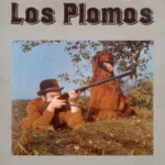 Los Plomos – Los Plomos