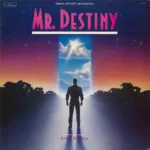 David Newman – Mr. Destiny (Original Motion Picture Soundtrack)