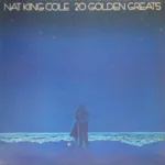Nat King Cole – 20 Golden Greats