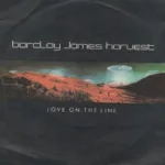 Barclay James Harvest – Love On The Line