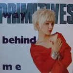 The Primitives – Way Behind Me