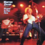 Warren Zevon – Stand In The Fire