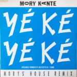 Mory Kante – Yé Ké Yé Ké (Morys' House Remix)