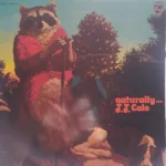 J.J. Cale – Naturally