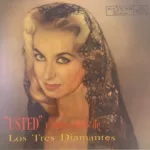 Los Tres Diamantes – "Usted" Y Otros Exitos
