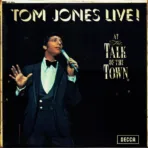 Tom Jones – Tom Jones Live! At The Talk Of The Town