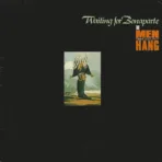The Men They Couldn't Hang – Waiting For Bonaparte