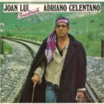 Adriano Celentano – Joan Lui (Soundtrack)