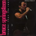 Bruce Springsteen – Tougher Than The Rest