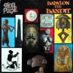 Steel Pulse – Babylon The Bandit