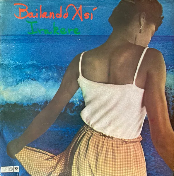 Irakere – Bailando Así