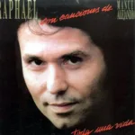 Raphael – Toda Una Vida