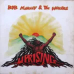 Bob Marley & The Wailers – Uprising