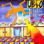UB40 – Rat In The Kitchen
