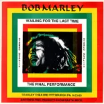 Bob Marley – Wailing For The Last Time (The Final Performance)