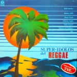 Varios – Super~Idolos Del Reggae