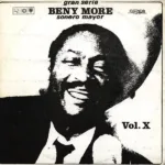 Beny Moré – Gran Serie Beny Moré Sonero Mayor Vol. X