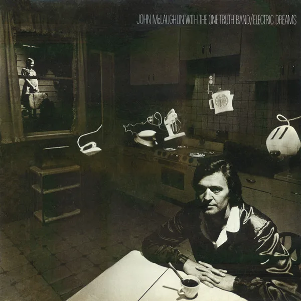 John McLaughlin With The One Truth Band – Electric Dreams
