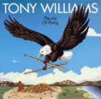 Tony Williams – The Joy Of Flying