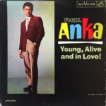 Paul Anka – Young, Alive And In Love!