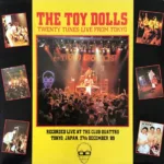 The Toy Dolls – Twenty Tunes Live From Tokyo