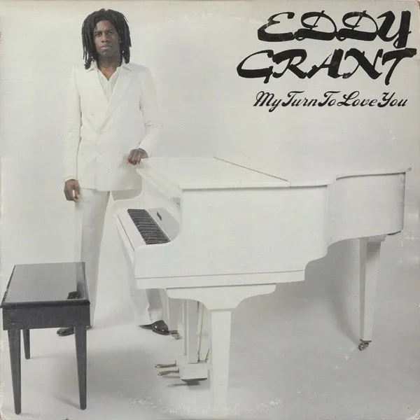 Eddy Grant – My Turn To Love You