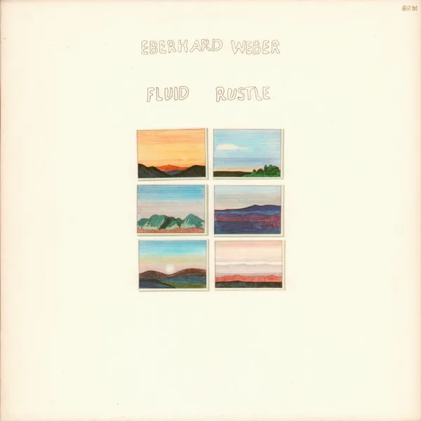 Eberhard Weber – Fluid Rustle