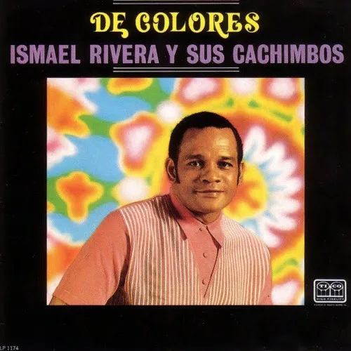Ismael Rivera Y Sus Cachimbos – De Colores