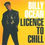 Billy Ocean – Licence To Chill