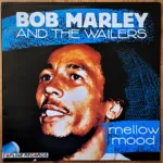 Bob Marley And The Wailers – Mellow Mood