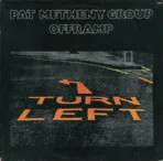 Pat Metheny Group – Offramp