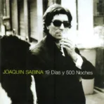Joaquín Sabina – 19 Días Y 500 Noches