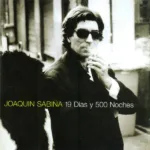 Joaquín Sabina – 19 Días Y 500 Noches
