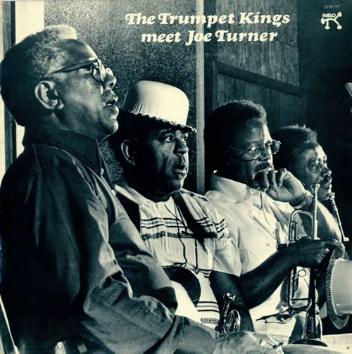 The Trumpet Kings & Joe Turner – The Trumpet Kings Meet Joe Turner