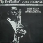 John Coltrane – Bye Bye Blackbird