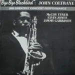 John Coltrane – Bye Bye Blackbird