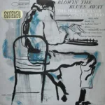 The Horace Silver Quintet & Trio – Blowin' The Blues Away