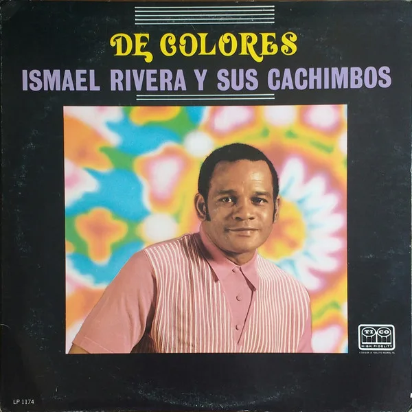 Ismael Rivera Y Sus Cachimbos – De Colores