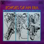 The Best Of Dizzy Gillespie - Charlie Parker - John Coltrane