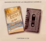 Grandes éxitos de las Orquestas Canarias