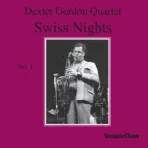 Dexter Gordon Quartet – Swiss Nights Vol. 1