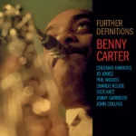 Benny Carter And His Orchestra – Further Definitions
