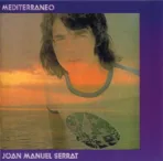 Joan Manuel Serrat - Mediterráneo