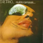 Caetano Veloso – Muitos Carnavais