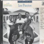 Lo mejor de Los Panchos (Vida Cotidiana y Canciones)