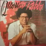 Pablo Milanés – Querido Pablo